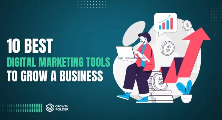10 Best Digital Marketing Tools To Grow A Business In 2023