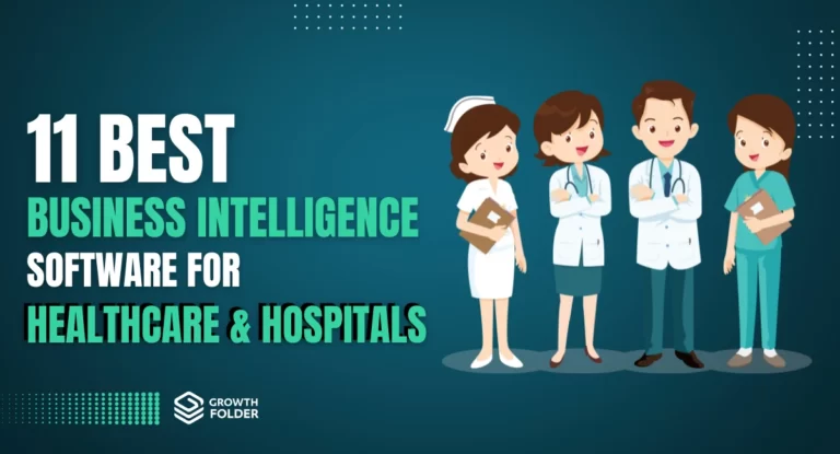 11 Best Business Intelligence Software for Healthcare & Hospitals In 2023