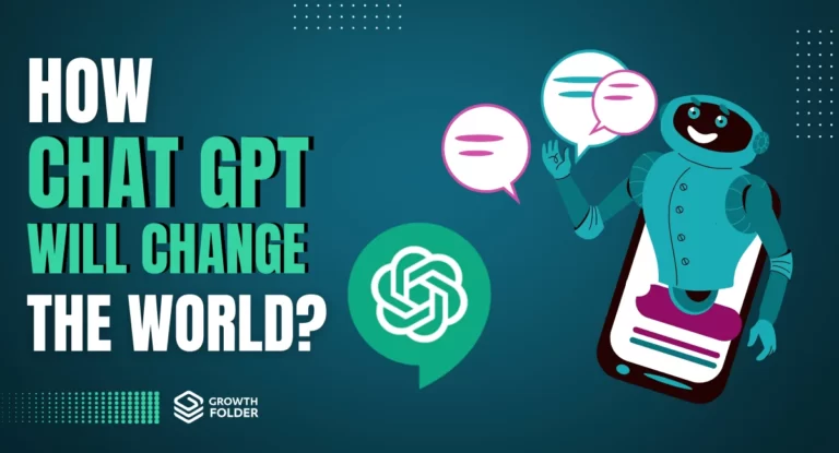 How Chat GPT Will Change The World?