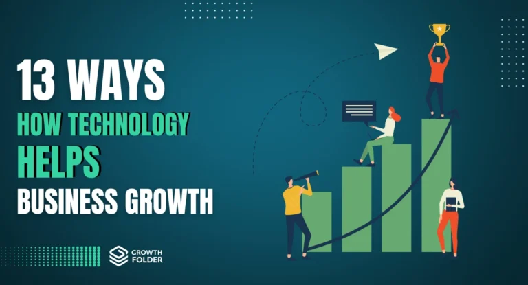 13 Ultimate Ways How Technology Helps Business Growth