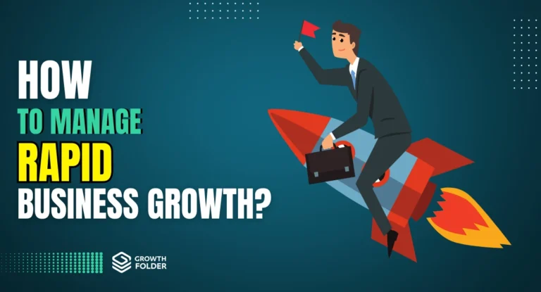 How to Manage Rapid Business Growth?
